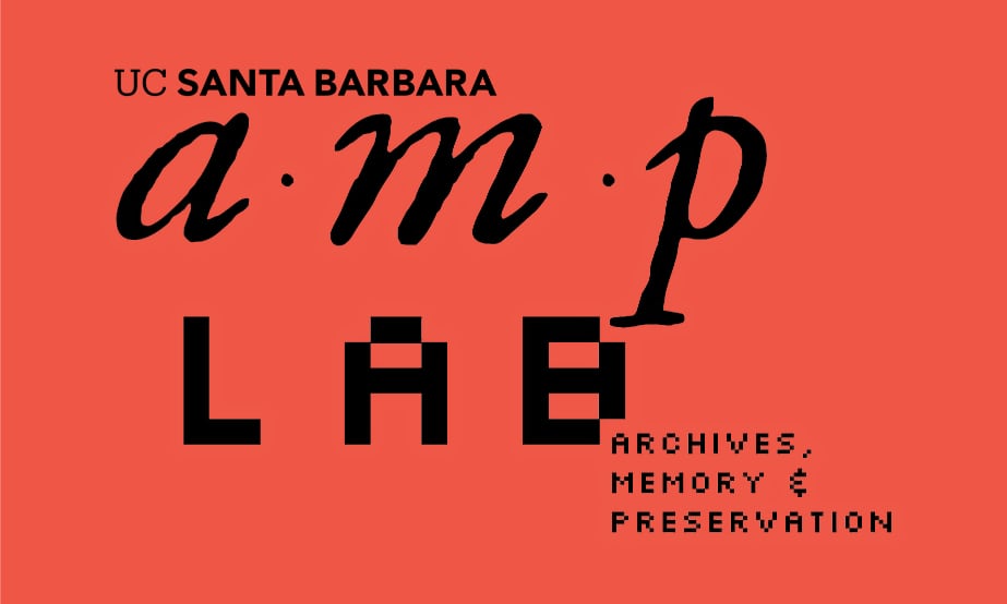 UCSB Archives, Memory, and Preservation Lab – Archives, Memory, and ...